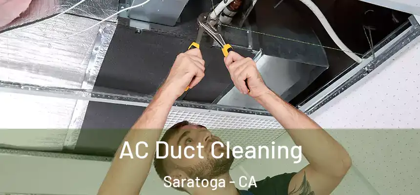  AC Duct Cleaning Saratoga - CA